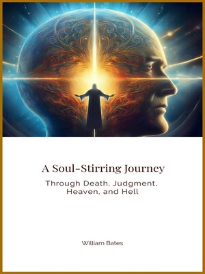 cover image of A Soul-Stirring Journey Through Death, Judgment, Heaven, and Hell